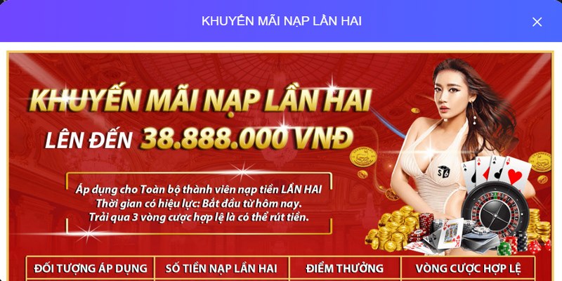 Khuyến mãi nạp tiền lần thứ hai với ưu đãi hấp dẫn nhà cái lên lên tới 38.888.000 